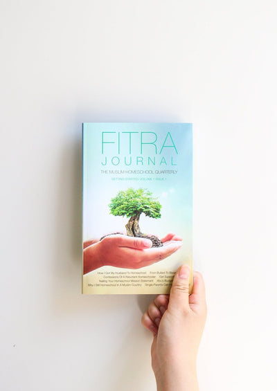 Fitra Journal⼁Getting Started with Muslim Homeschooling