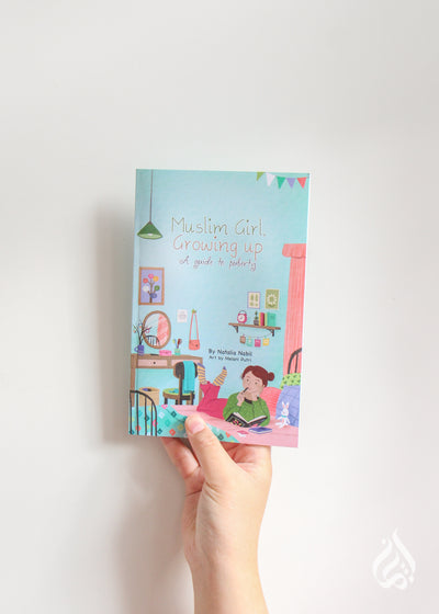 Muslim Girl, Growing Up: A Guide to Puberty by Natalia Nabil and Melani Putri