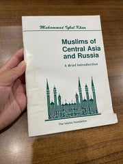 Muslims of Central Asia and Russia: A Brief Introduction by Muhammad Iqbal Khan (Damaged)