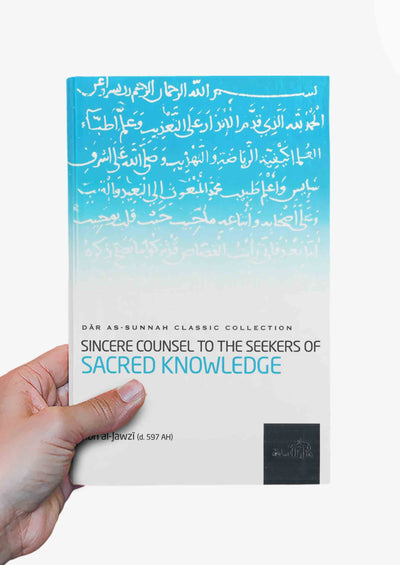 Sincere Counsel To The Seekers of Sacred Knowledge