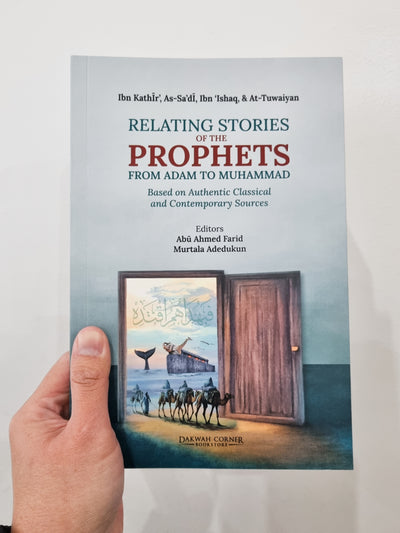 Relating Stories of the Prophets from Adam to Muhammad