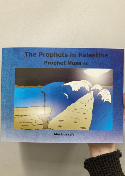 Prophet Musa - The Prophets in Palestine