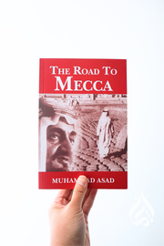 The Road to Mecca by Muhammad Asad