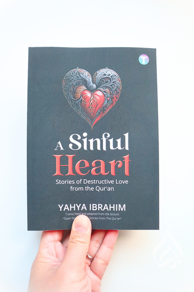 A Sinful Heart: Stories of Destructive Love from the Qur'an