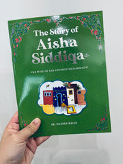 The Story of Aisha Siddiqa