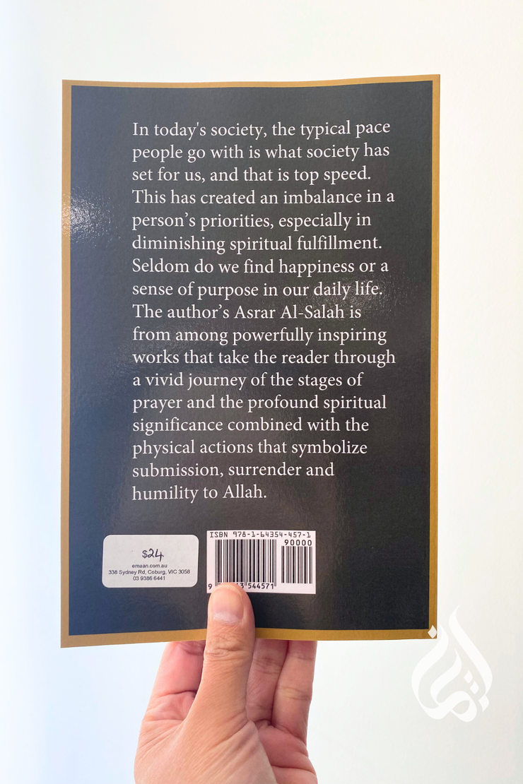 Inner Dimensions of the Salah: Asrar Al-Salah (Prayer)