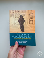 The Debate on Participation in Social Life and Face Covering (Vol 5) - Womens Emancipation During the Prophets Time