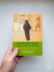 The Muslim Family and The Woman's Position (Vol 7)