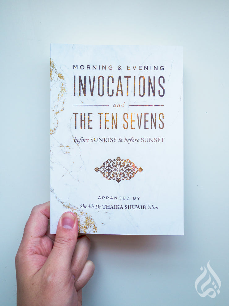 Morning & Evening Invocations and the Ten Sevens before Sunrise & before Sunset