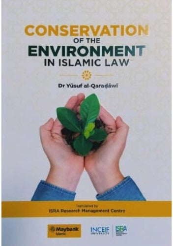 Conservation of The Environment in Islamic Law