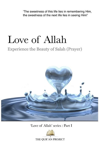 Love of Allah: Experience The Beauty Of Salah