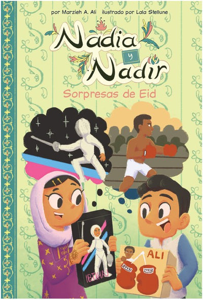 Nadia and Nadir: Sorpresas de Eid (Eid Surprises in Spanish)