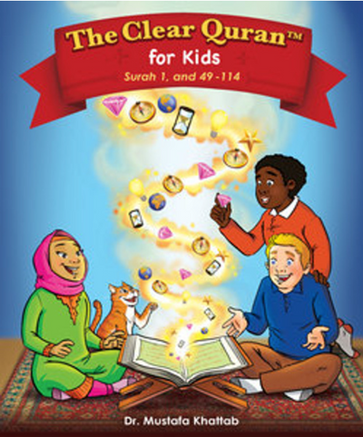 The Clear Quran for Kids Tafsir Surah ( 1, & 49-114 ) with Arabic Text