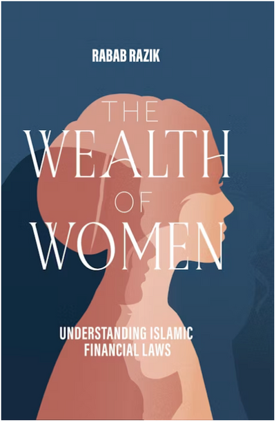 The Wealth of Women: Understanding Islamic Financial Laws