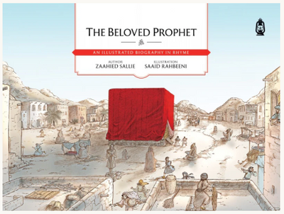 The Beloved Prophet: An Illustrated Biography in Rhyme