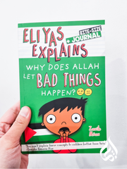 Eliyas Explains: Why Does Allah Let Bad Things Happen?