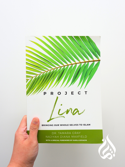 Project Lina: Bringing Our Whole Selves to Islam