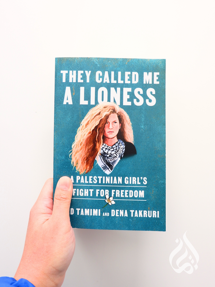 They Called Me a Lioness: A Palestinian Girl's Fight for Freedom