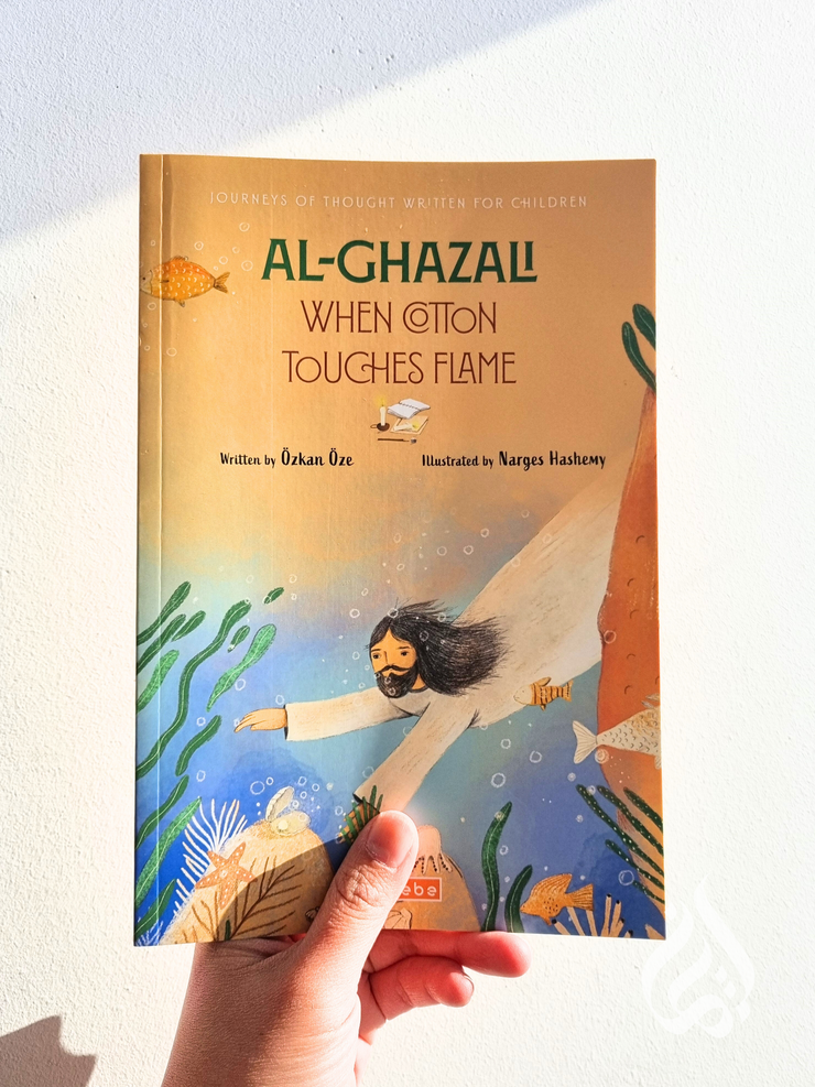 Al-Ghazali: When Cotton Touches Flame