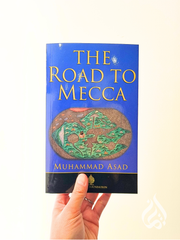 The Road to Mecca by Muhammad Asad