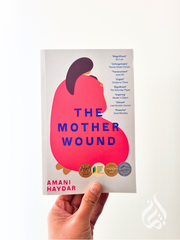 The Mother Wound by Amani Haydar