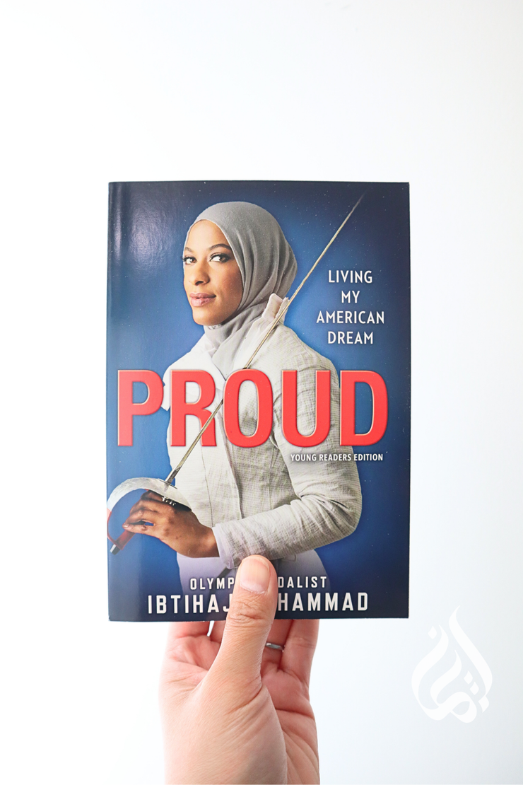 Proud: Living my American Dream (Young Readers Edition) by Ibtihaj Muhammad