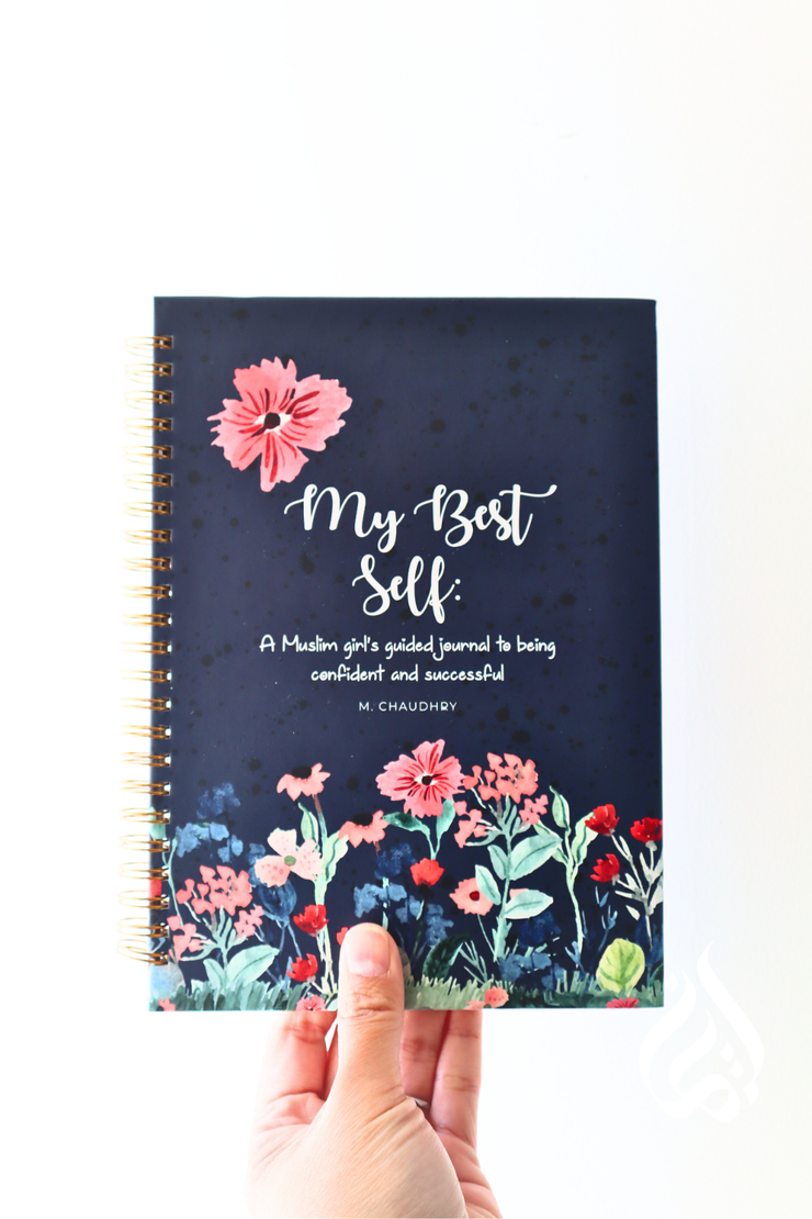 My Best Self: A Muslim Girl's Guided Journal to Being Confident and Successful