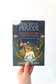 Peaceful Periods: Holistic Womb Care for Teens