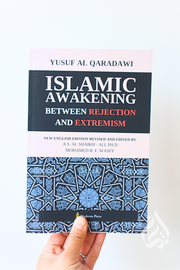 Islamic Awakening: Between Rejection and Extremism