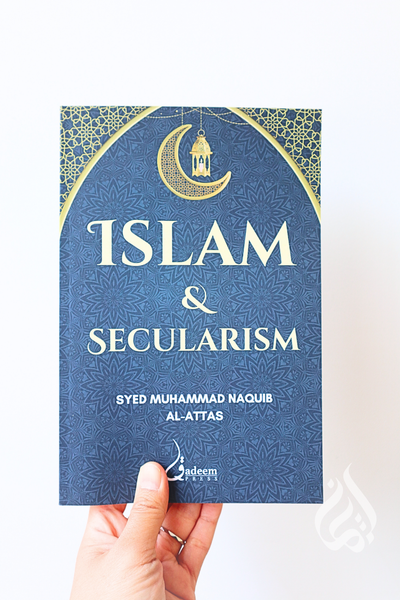 Islam & Secularism by Al-Attas