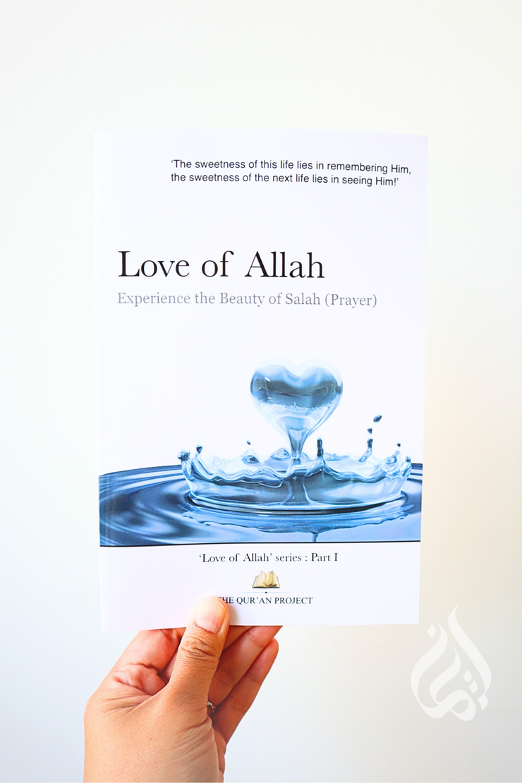 Love of Allah: Experience The Beauty of Salah