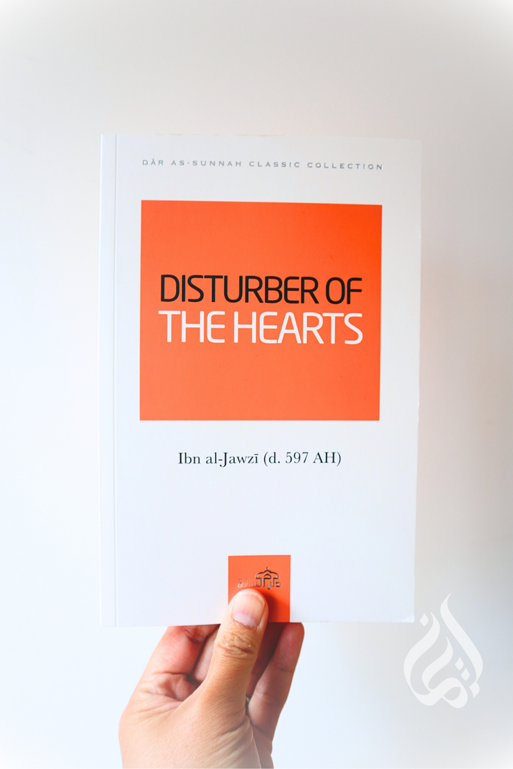 Disturber Of The Hearts by Ibn al-Jawzi