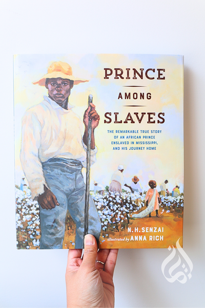 Prince Among Slaves: The Remarkable True Story of an African Prince Enslaved in Mississippi, and His Journey Home