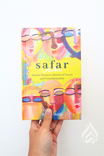 Safar: Muslim Women's Stories of Travel and Transformation