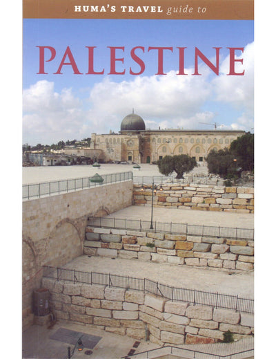 Huma's Travel Guide To Palestine