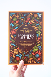 Prophetic Healing by Saiyad Salahuddin Ahmad