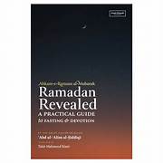 Ramadan Revealed: A Practical Guide to Fasting & Devotion