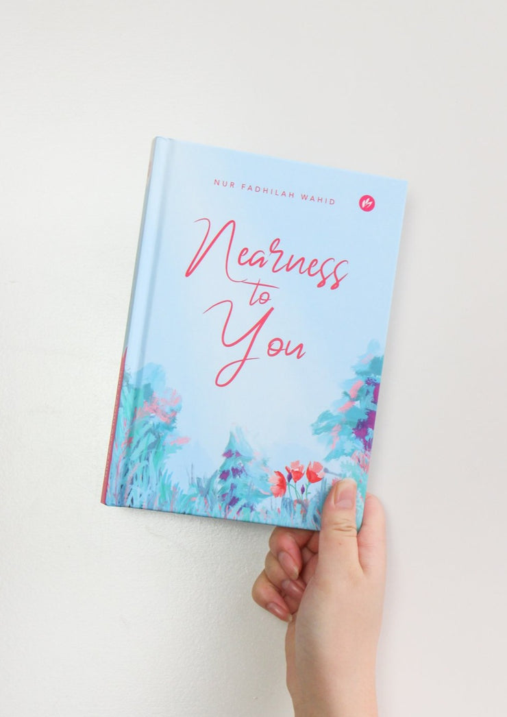 Nearness to You by Nur Fadhilah Wahid (Hardcover)