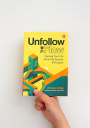 Unfollow The Flow Book by Aiman Azlan