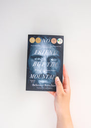 No Friend But The Mountains: Writing From Manus Prison by Behrouz Boochani