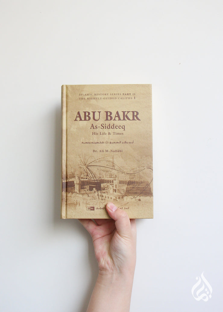 Abu Bakr as Siddeeq His Life and Times by Ali M. Sallabi  (Author), Nasiruddin al-Khattab (Translator)