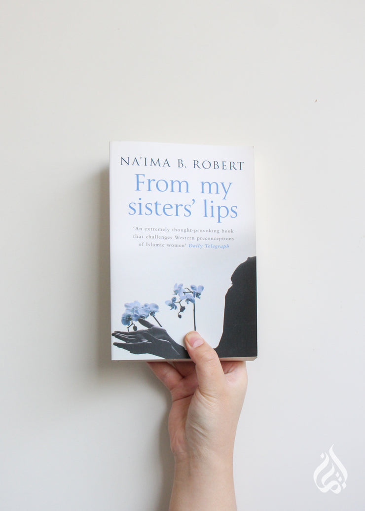 From My Sister's Lips By Na'ima B Robert