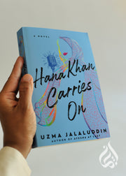 Hana Khan Carries on by Uzma Jalaluddin
