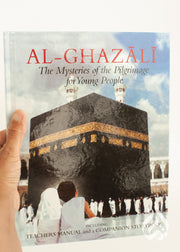 The Mysteries of the Pilgrimage for Young People by Imam Al-Ghazali