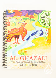 The Book of Knowledge for Children Workbook by Imam Al-Ghazali