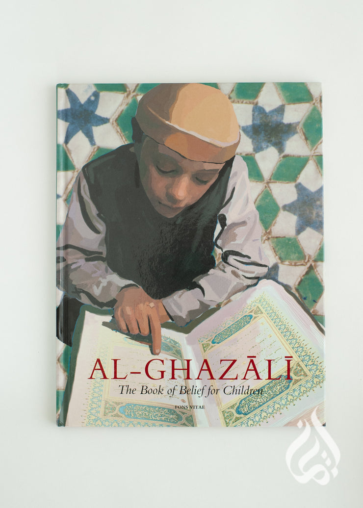 The Book of Belief for Children by Imam Al-Ghazali