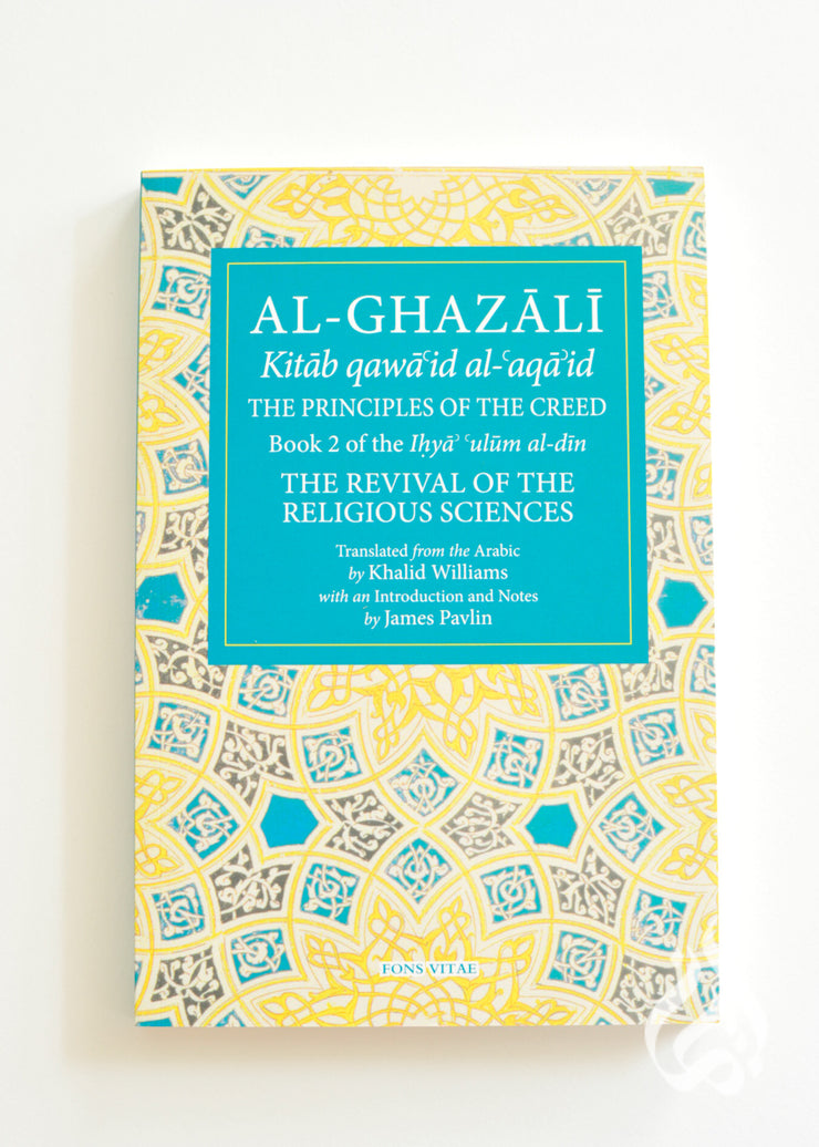 The Principles of the Creed by Imam Al-Ghazali (Book 2)