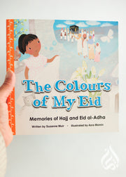 The Colours of My Eid - Memories of Hajj And Eid Al Adha