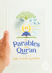 The Parables of the Qur'an by Dr Yasir Qadhi