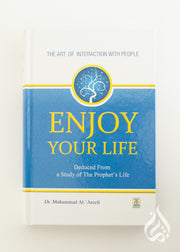 Enjoy Your Life by Muhammad al-Areefi